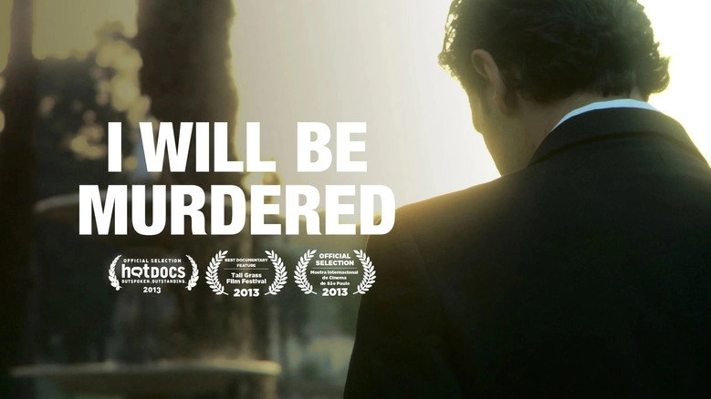 I Will Be Murdered (2013)