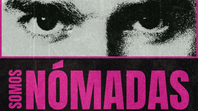 Somos Nomadas (2025)