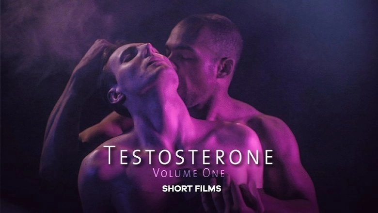Testosterone: Volume One (2017)