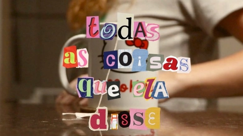 Todas As Coisas Que Ela Disse (2024)
