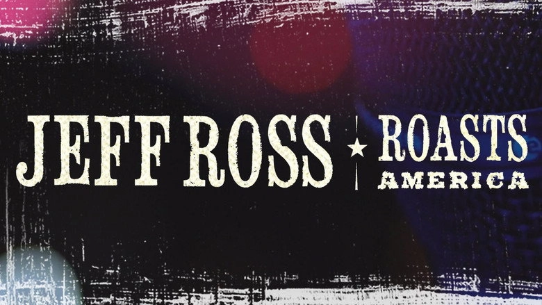 Jeff Ross Roasts America (2012)