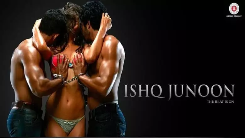 Ishq Junoon: The Heat Is On (2016)