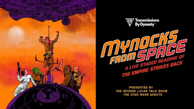 Mynocks From Space: A Live Staged Reading Of Star Wars - The Empire Strikes Back (2025)