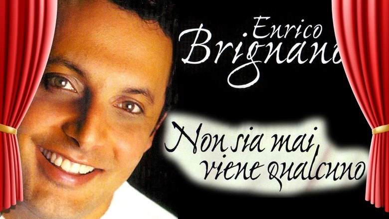 Enrico Brignano - Non Sia Mai Viene Qualcuno (2007)