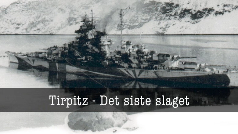 Tirpitz - The Last Battle (2007)