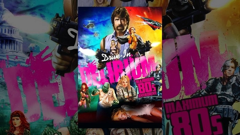 Drive-In Delirium: Maximum 80s Overdrive (2017)