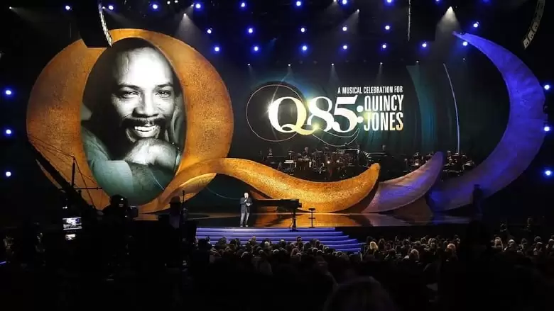 Q 85: A Musical Celebration For Quincy Jones (2018)