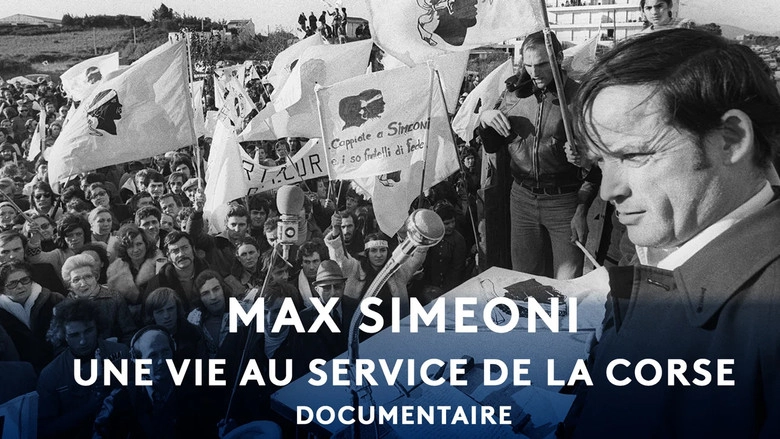 Max Simeoni, Une Vie Au Service De La Corse (2025)