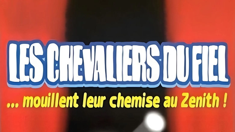 Les Chevaliers Du Fiel : Mouillent Leur Chemise Au Zenith (2002)