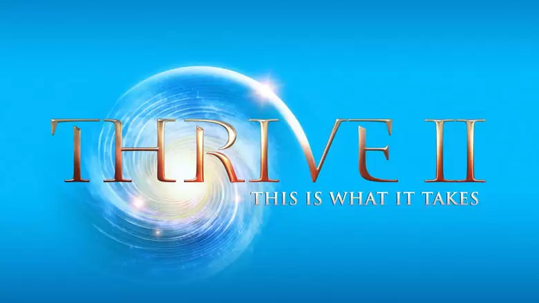 Thrive II: This Is What It Takes (2020)