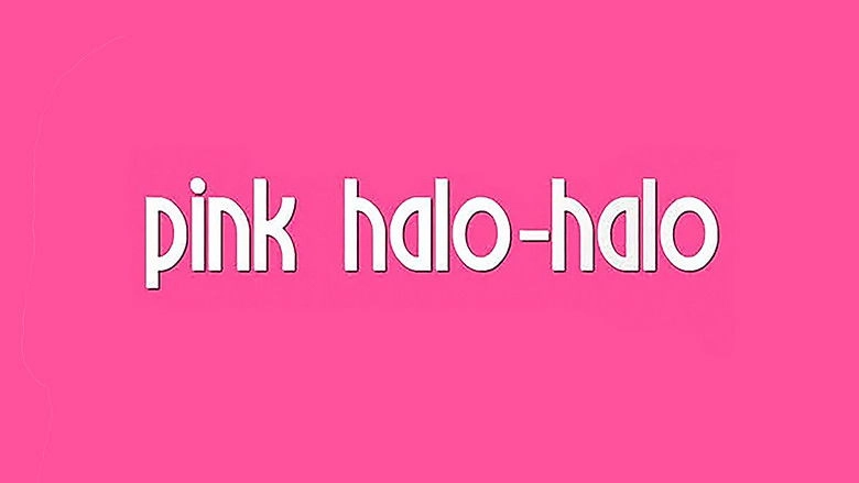 Pink Halo-Halo (2010)
