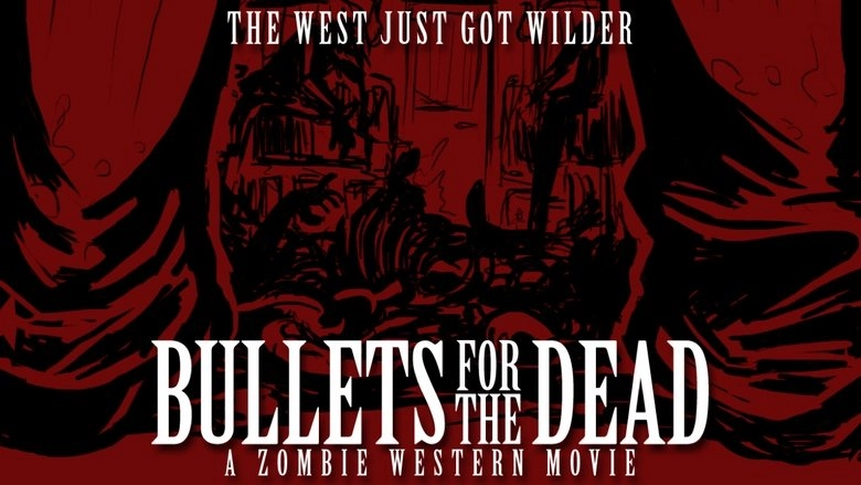 Bullets For The Dead (2015)