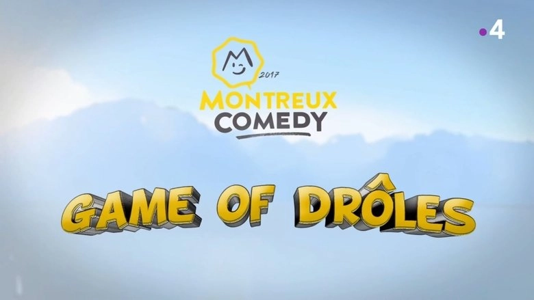 Montreux Comedy Festival 2017 - Game Of Droles (2017)