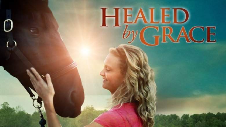 Healed By Grace (2012)