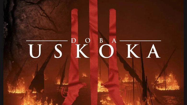 Doba Uskoka (The Age Of Uskoks) (2021)
