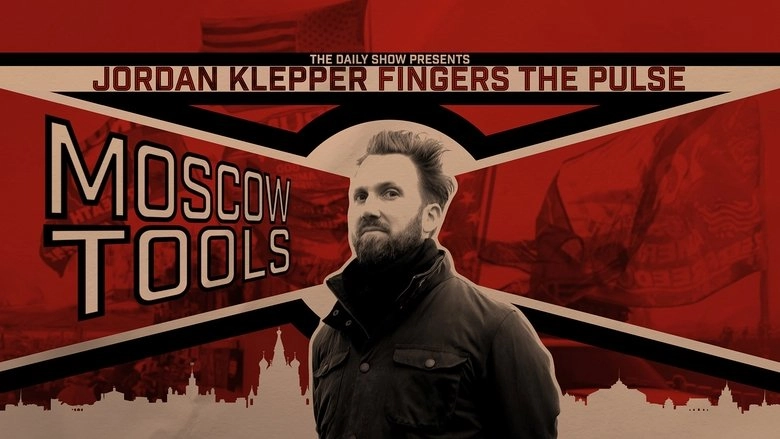 Jordan Klepper Fingers The Pulse: Moscow Tools (2024)