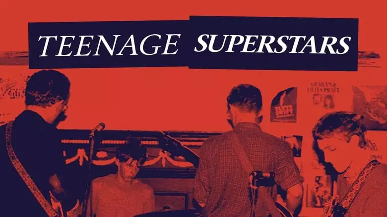 Teenage Superstars (2017)