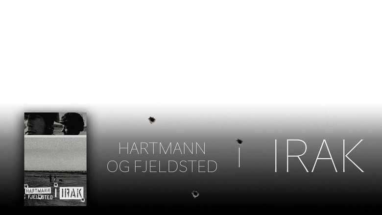 Hartmann & Fjeldsted I Irak (2005)