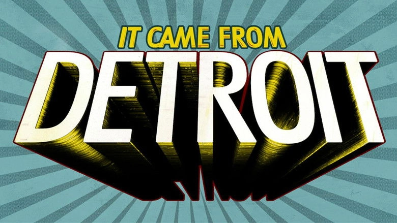 It Came From Detroit (2009)