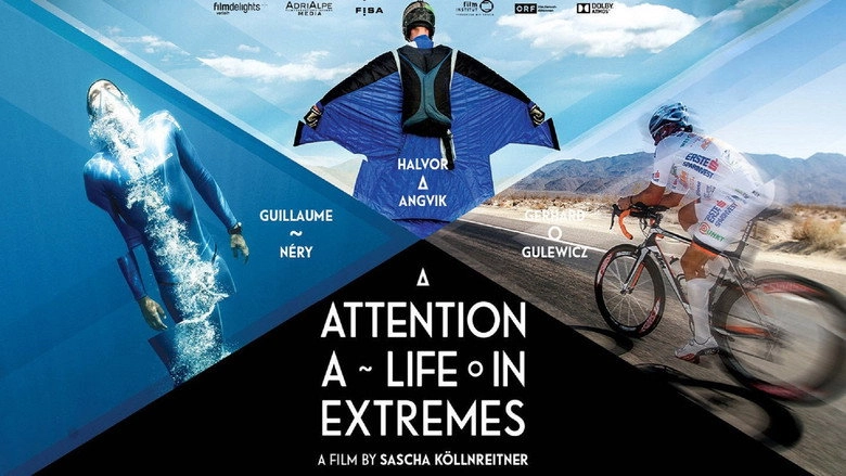 Attention: A Life In Extremes (2013)