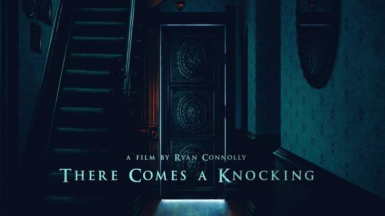 There Comes A Knocking (2019)