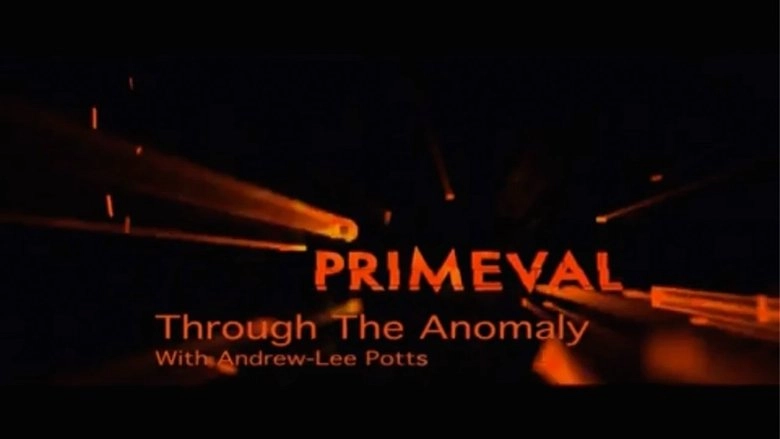 Primeval: Through The Anomaly (2008)