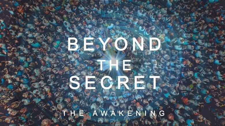 Beyond The Secret: The Awakening (2020)