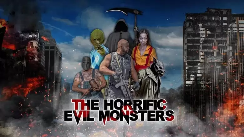 The Horrific Evil Monsters (2021)