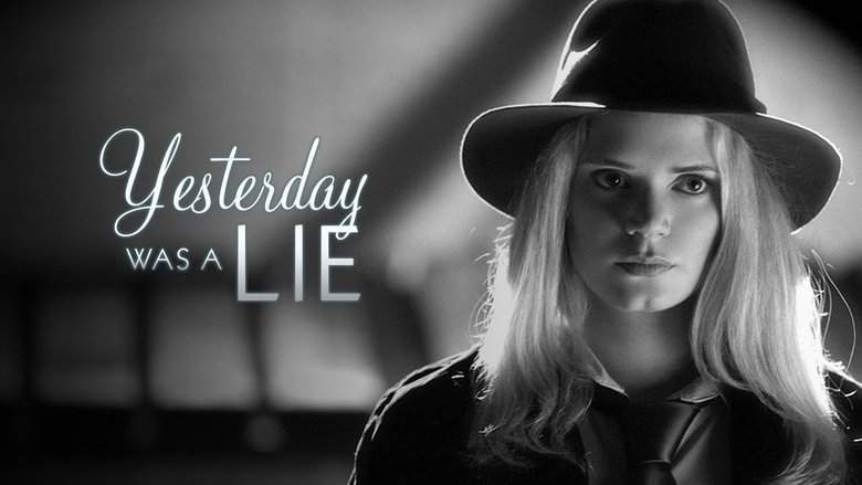 Yesterday Was A Lie (2009)
