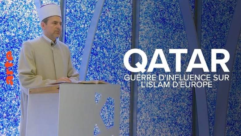 Qatar, Guerre D'influence Sur L'Islam D'Europe (2019)