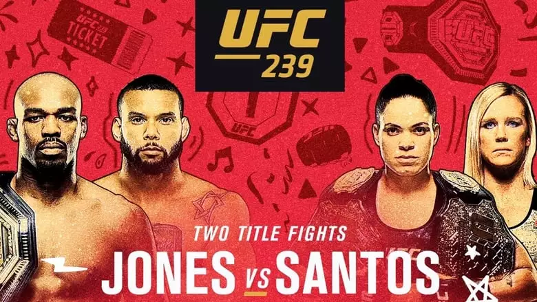 UFC 239: Jones Vs. Santos (2019)
