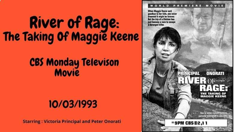 River Of Rage: The Taking Of Maggie Keene (1993)
