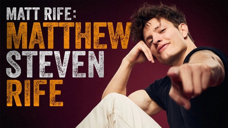 Matt Rife: Matthew Steven Rife (2023)