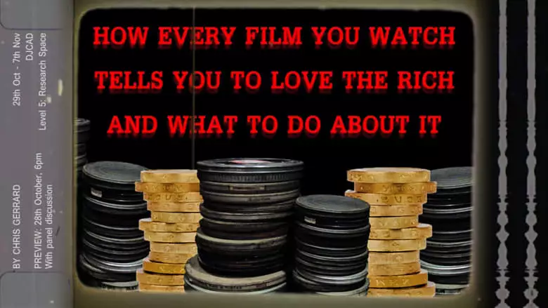 How Every Film You Watch Tells You To Love The Rich And What To Do About It (2019)