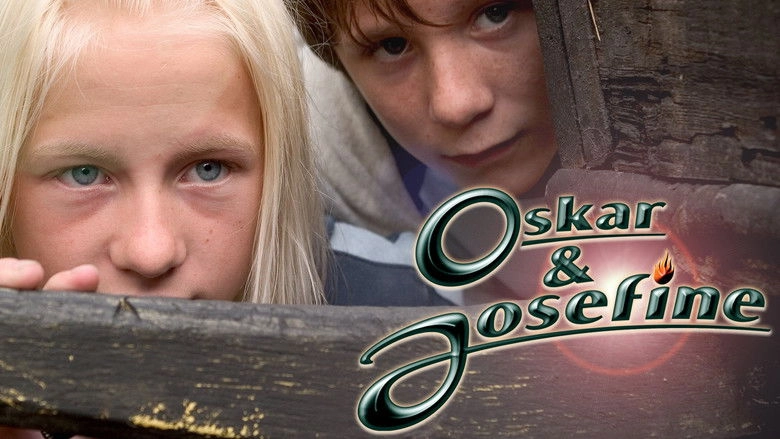 Oskar & Josefine (2005)
