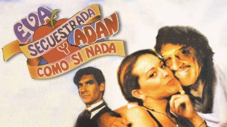 Eva Secuestrada Y Adan... !como Si Nada! (1995)