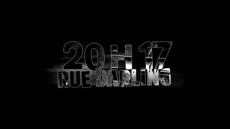 20h17 Rue Darling (2003)