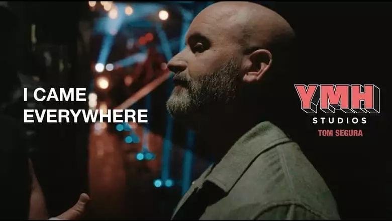 I Came Everywhere (2023)