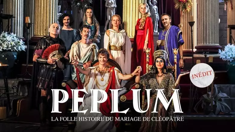Peplum: Pour Le Meilleur Et Pour L'empire (2019)