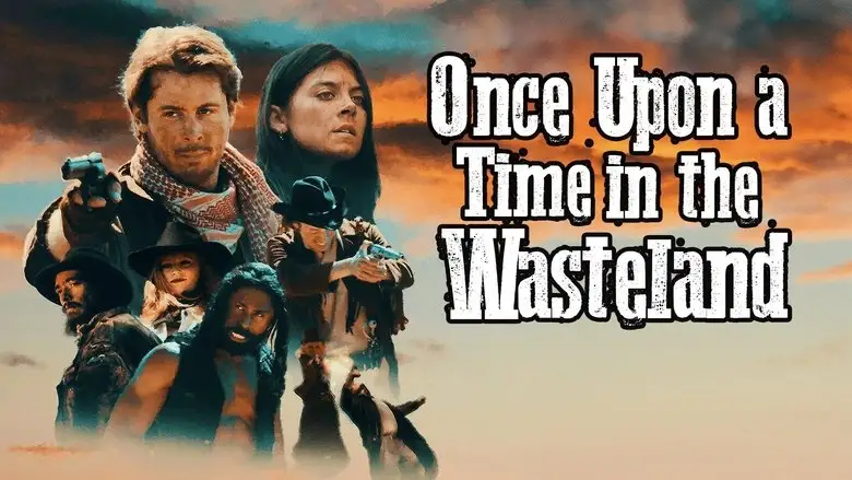 Once Upon A Time In The Wasteland (2022)