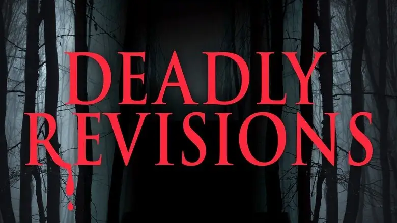 Deadly Revisions (2014)