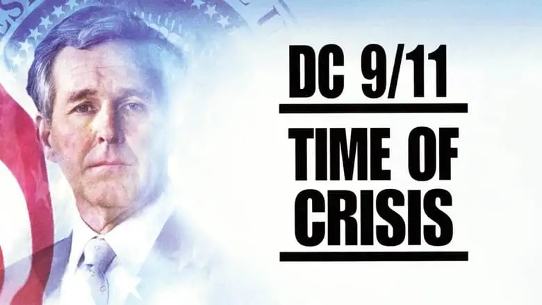 DC 9/11: Time Of Crisis (2003)