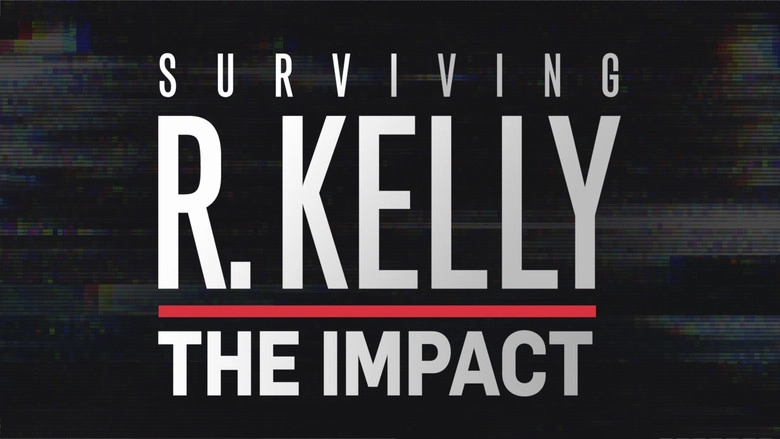 Surviving R. Kelly: The Impact (2019)