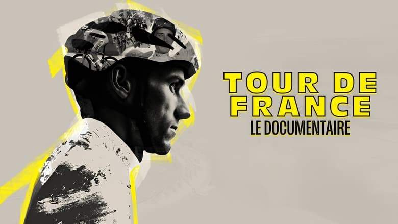 Tour De France : Le Documentaire (2023)