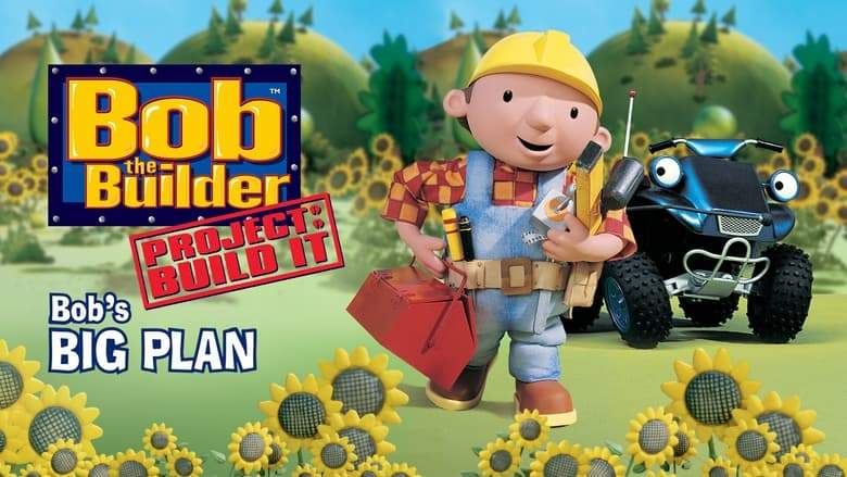 Bob The Builder: Bob's Big Plan (2005)