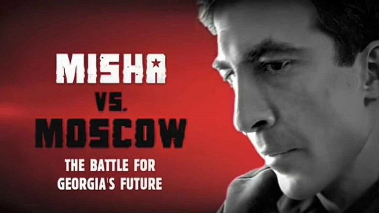 Misha Versus Moscow: The Battle For Georgia's Future (2009)