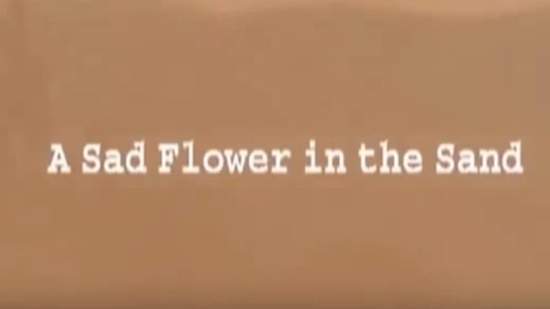 A Sad Flower In The Sand (2001)