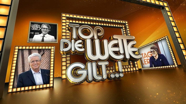 Top, die Wette gilt..! (2017)