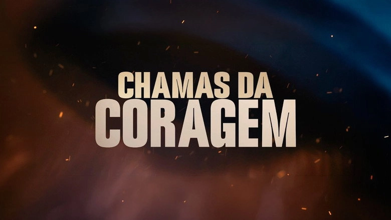 Chamas Da Coragem (2026)
