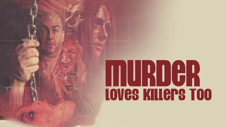 Murder Loves Killers Too (2009)